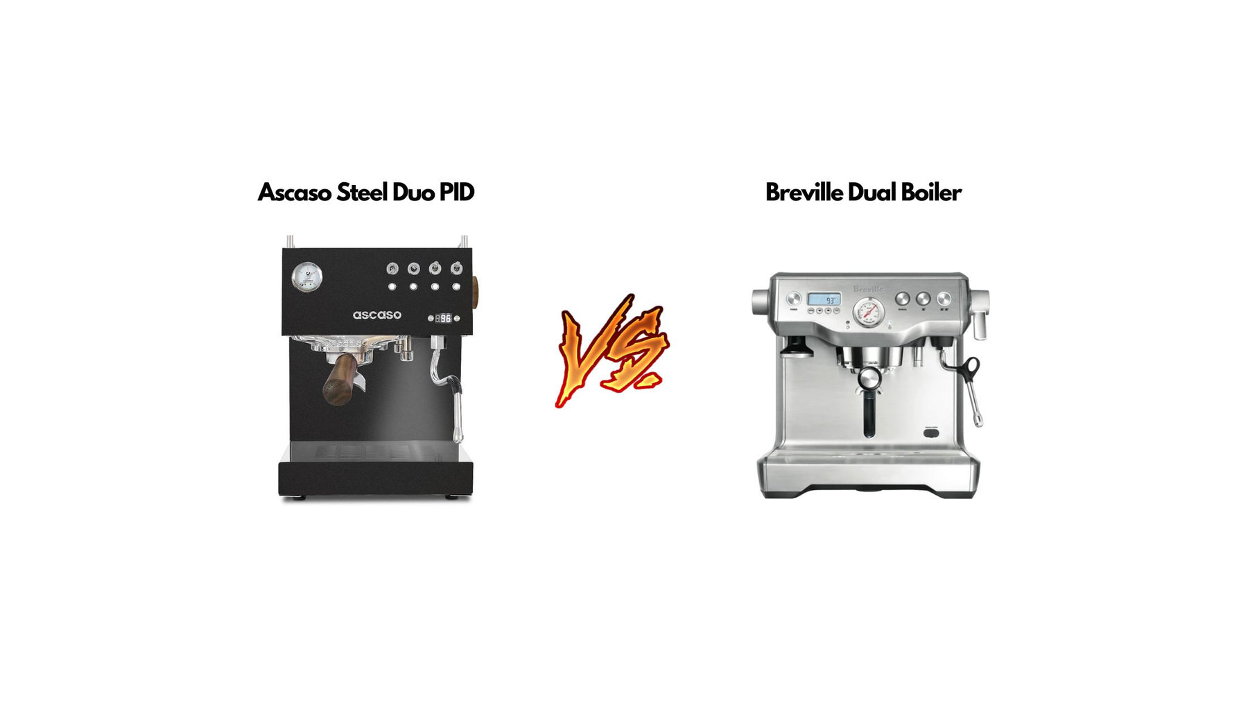 Ascaso Steel Duo PID vs Breville Dual Boiler