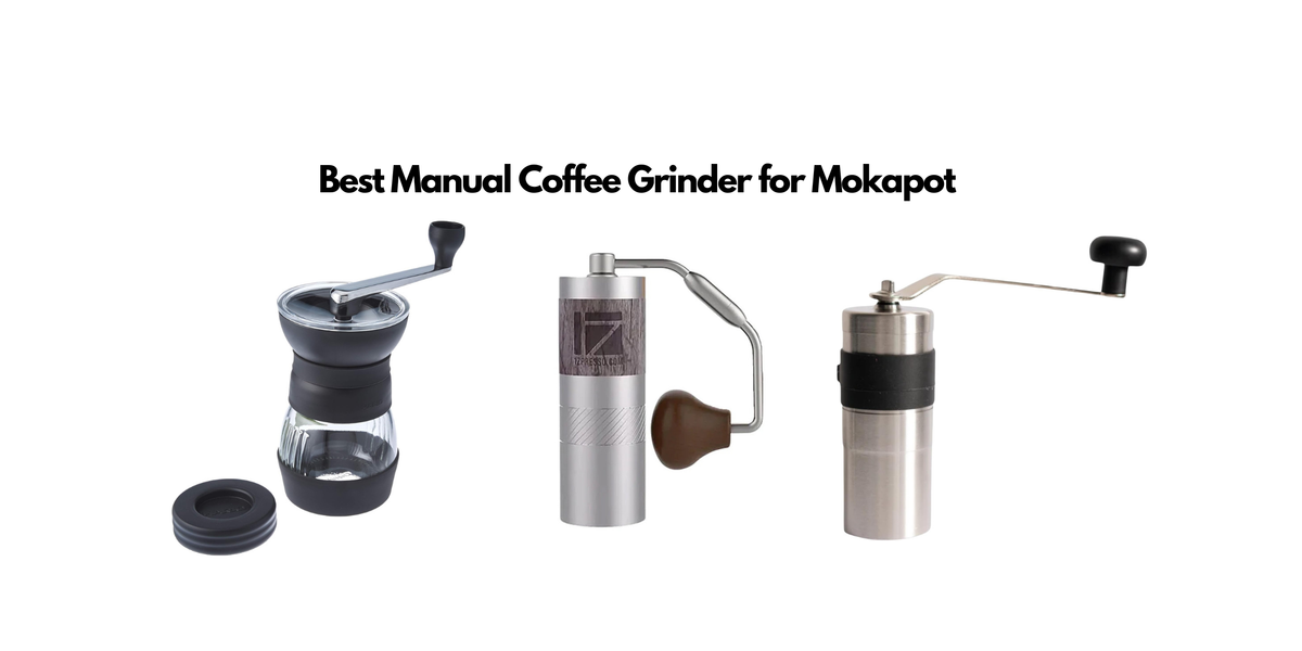 Best hand grinder sale for moka pot