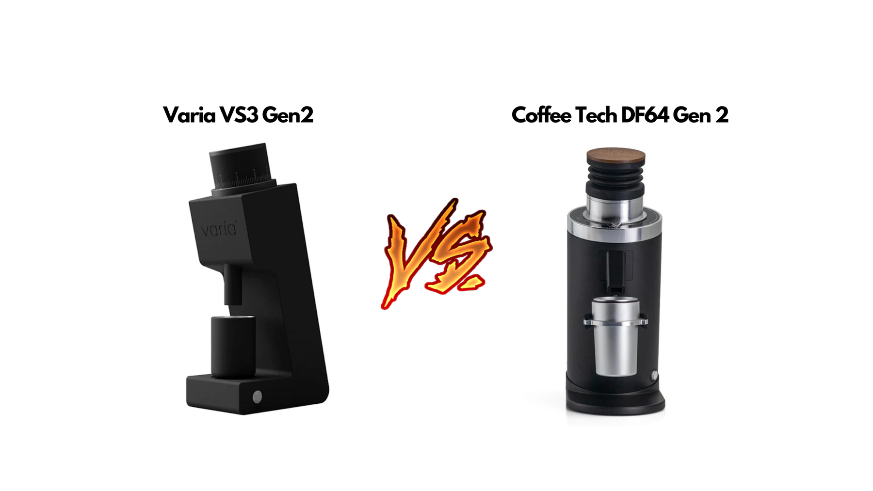 Varia vs3 gen 2 vs coffee tech df64 gen 2 blog image